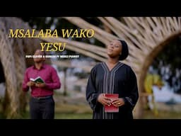 MSALABA WAKO YESU - PAPI CLEVER & DORCAS ft MERCI PIANIST  : MORNING WORSHIP 192