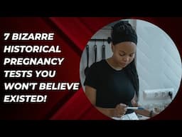 7 Bizarre Historical Pregnancy Tests You Won’t Believe Existed!