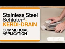 How to install the Stainless Steel Schluter®-KERDI-DRAIN in a commercial application