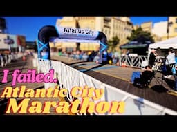 I failed the Atlantic City Marathon 2024