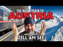 I took the NIGHT TRAIN to Austria | Is Skiing in Zell am See the best in Europe?