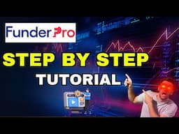 FunderPro Tutorial: The Best Prop Trading Firm for Funded Trading!