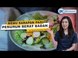 dr Andrea | Menu Sarapan Pagi Untuk Pejuang DIET