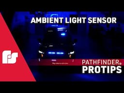 Pathfinder ProTips   Ambient Light Sensor