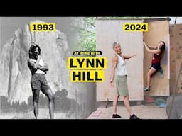 At Home With LYNN HILL: Greatest Climber Of All Time