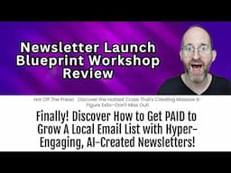 Newsletter Launch Blueprint Workshop Review