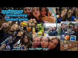 senior year HOMECOMING football game vlog!! + prepping for hoco (ft. my best friends)