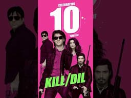 Wild, fun and all guns-blazing | #10YearsOfKillDil