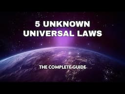 5 Unknown Universal Laws - Complete Guide (Documentary)