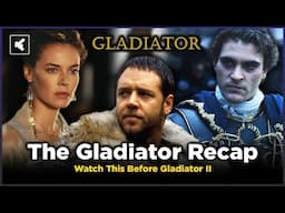 Gladiator Movie Recap 2000 | Must Watch Before Gladiator 2 2024 | Ridley Scott | Paul Mescal