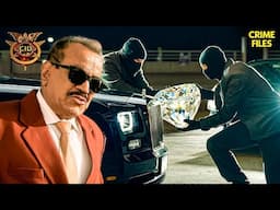 Parking Area में हुई Diamond की चोरी की गुत्थी Solve करने आयी CID | CID | CID Season 2 | CID 2024