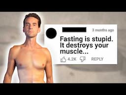 Fasting Destroys Muscle?