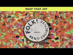 Rend Collective - Reap That Joy (Official Audio)