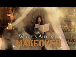 A Witch's Autumn Home Makeover 🤎🧹 Magical spaces ✨️ DIYS 🍂 Maxamalism