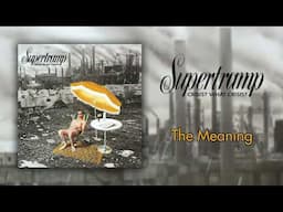 The Meaning - Supertramp (HQ Audio)