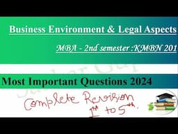 Business Environment & Legal Aspects MBA - 2nd semester KMBN 201 Most Important Questions 2024 #BE