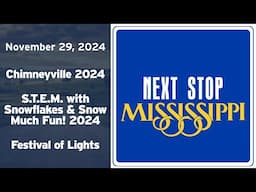 Next Stop, Mississippi | Chimneyville, Snow Much Fun, & Festival of Lights