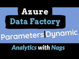 Parameters in Azure Data Factory | Dynamic Pipelines in Azure Data factory (7)