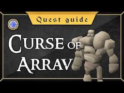 [Quest Guide] The Curse of Arrav