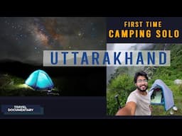 Solo Camping in Uttarakhand ● Overnight Camping in Forest ● 4K UHD ●