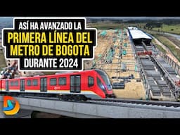 Así Ha Avanzado La Primera Línea Del Metro De Bogota Durante El 2024