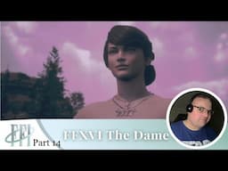 The Dame - Final Fantasy XVI - Dawg Flix - Part 14 (Nov 2024)