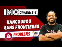 Kangourou Sans Frontieres Problem | IMO Grade 5 - 6 | Maths Olympiad | SOF - IMO, NMTC | Amit Sir