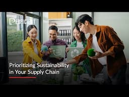 Prioritizing Sustainability in Your Supply Chain