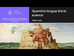 [Colloque] TR "La langue tire la science" - Une Babel des sciences ? - Académie des sciences