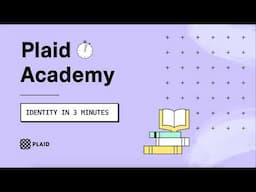 Plaid Identity in 3 Minutes