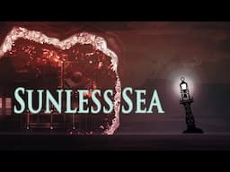 Let's Roleplay Sunless Sea | Ep 11 "Rocks & Ruins"