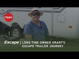 A Must-Watch Story! Grant's Unbelievable Journey with Escape Trailer