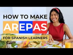 How to make Arepas 🇻🇪 | Spanish Comprehensible Input  (w/ subtitles)