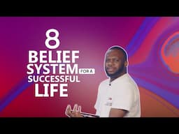 8 BELIEF SYSTEM FOR A SUCCESSFUL LIFE | CHRIS ANI | #WCS26