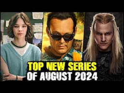 Top New Series of August 2024