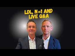 LDL, N=1 Science and Live Q&A