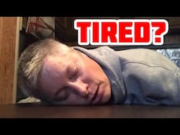 Tired? WATCH THIS!