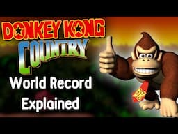 Donkey Kong Country: World Record Explained