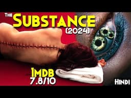 KANTARA,TUMBBAD Bhool Jaoge - The Substance (2024) Explained In Hindi | BAN Hone Se Pehle Dekhlo