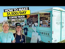 How to Start $1,500/Day Coffee Food Trailer Business