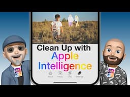 Clean Up with Apple Intelligence on Mac and iOS