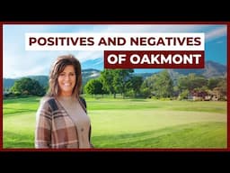 Positives and Negatives of Oakmont [WHAT YOU NEED TO KNOW] Living in Sonoma County, CA