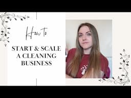 How to start and scale a cleaning business