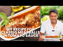 Goma At Home: My Recipe for Classic Meatballs in Tomato Sauce