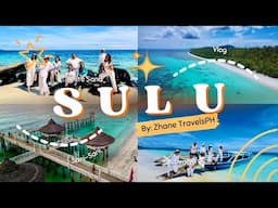 2D1N Sulu Trip By Zhane Travels PH | Sweeter the second time around!