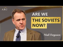 Niall Ferguson Stuns World Leaders at ARC Australia - "Are We The Soviets Now?"