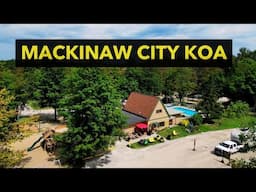 Mackinaw City / Mackinac Island KOA Review & Tour | Best Camping Near Mackinac Island!