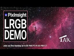 PixInsight LRGB Processing Demo | 2024-11-17