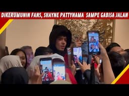 KELUAR KE LOBBY HOTEL, SHAYNE PATTYNAMA LANGSUNG DISERBU FANS