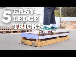 5 EASY LEDGE TRICKS TO LEARN